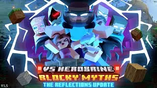 Vs Herobrine: Blocky Myths | The Reflections Update Official Showcase