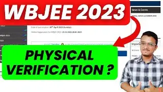 WBJEE 2023 Physical Verification | Documents | WBJEE 2023 | Counselling