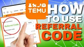 How to Use Referral Codes on Temu | Step-by-Step Guide