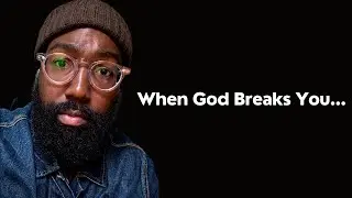 When God Breaks You