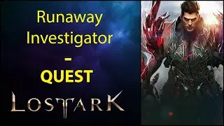 Runaway Investigator - Quest - Lost Ark