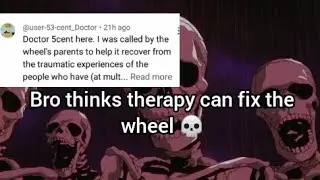 Bro actually thought therapy could fix the wheel💀🤣..but it seems he isnt totally wrong 😳..