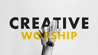 The Importance of Creativity In Worship // Vlog #50