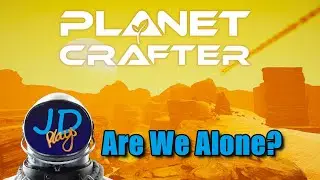 The Planet Crafter EP1 Are we Alone?  👨‍🚀 Lets Play, Early Access, Walkthrough 👨‍🚀