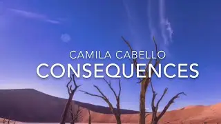 Consequences (Lyrics) - Camila Cabello