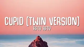 FIFTY FIFTY - Cupid (Twin Version) Lyrics