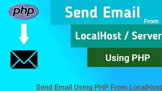 How to Send Email Using PHP From Localhost or Server Beginners