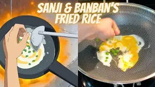 The GREATEST Anime Food in Real Life Recipes - Sanji and BanBan's Fried Rice from One Piece