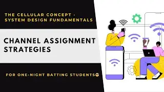 Channel Assignment Strategies | Wireless and Networks Communication | Cellular Networks 