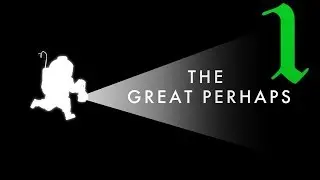 Прохождение The Great Perhaps #1