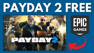 PAYDAY 2 For Free | Epic Games Mystery Game 2023 | Epic Games Mystery Game