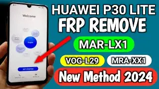 Huawei P30 Lite FRP Remove Test Point 2024 [MAR-LX1] [VOG-L29] [MRA-XX1]