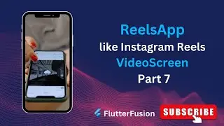 Reel Video Feed: Explore, Interact, and Connect | Part 7