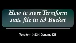Store Terraform state file in Amazon S3 bucket | Terraform State