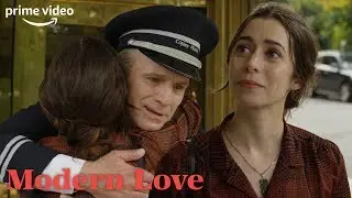 I Was Never Looking At The Man, Maggie | Modern Love | Amazon Prime