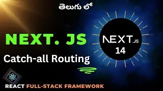 7. Next JS Catch-All Routing in Telugu