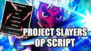 [Pastebin] 🌊⚡👺 Project Slayer OP Script! Auto Farm, Inf. Stamina, Bosses, Teleport