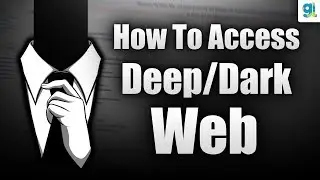 How To Access Deep Or Dark Web Easily With Proper Safety (2020)