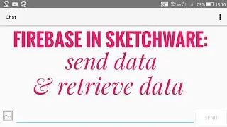 Firebase: Send and retrieve data using Sketchware