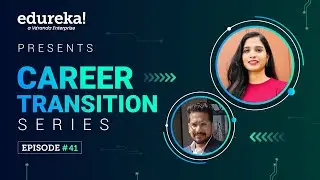 Career Transition - Episode 41 | Data Science and AI PG Course | Edureka reviews