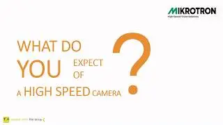 What do you expect of a high-speed camera?