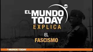 El fascismo explicado por El Mundo Today 24H