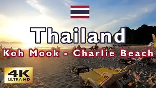 【4K】 Koh Mook 🇹🇭 Thailand - Charlie Beach