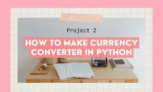 #2 Currency Converter | python tip and tricks