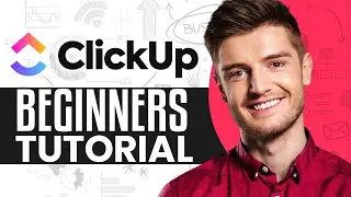 How To Use ClickUp For Project Management (2025) Full Walkthrough!