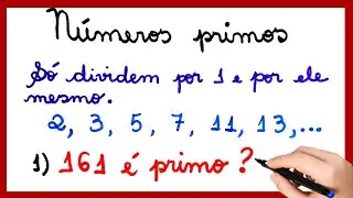 NÚMEROS PRIMOS, QUAIS SÃO NÚMEROS PRIMOS??