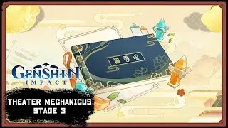 Genshin Impact 2.6 Hues of the Violet Garden: Theater Mechanicus Stage 3 Gameplay
