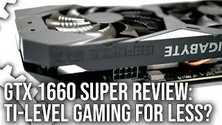 Nvidia GeForce GTX 1660 Super Review: More Power, More Performance