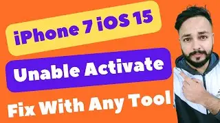 Unable To Activate iPhone 7 iOS 15 Fix With Unlock Tool