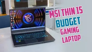 MSI thin 15 Review: budget gaming laptop