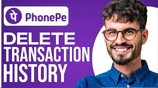 How To Delete Phonepe Transaction History