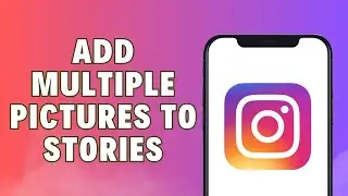 How To Add Multiple Pictures To Instagram Stories 2024