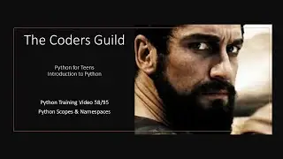 Python TV58 Python Scopes and Namespaces