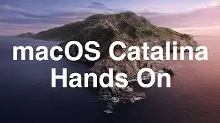 macOS Catalina Hands-On: What's New?