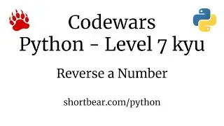 Codewars - Python - Reverse a Number