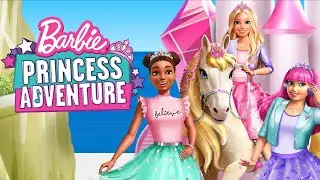 Barbie™ Princess Adventure (2020) | Full Movie | Barbie Star Fun