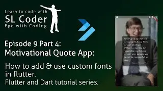 Motivational Quote App: Add and use custom fonts in Flutter Ep. 9 Pt. 4