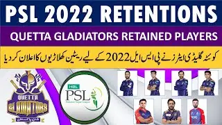 PSL 2022 Retentions: Complete list of Quetta Gladiators retained players for PSL 2022.