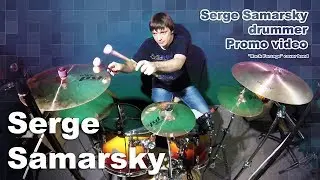 Serge Samarsky - Drummer - Promo Video 2017