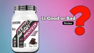 Mettle Alpha Whey Protein Good or bad review details Punjabi Muscle