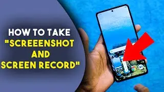 How To Take a Screenshot & Screen Record in Android Mobile