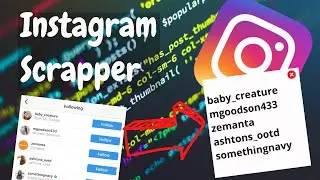 Instagram Scraper. How to Scrape Instagram Followers. Python Web Scraping