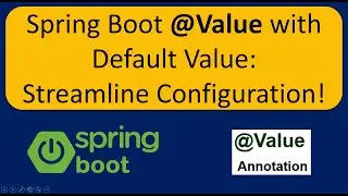 Spring Boot @Value Annotation with Default Value: Effortless Configuration! | Spring Boot tutorial