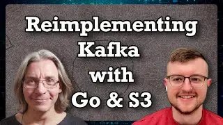 Reimplementing Apache Kafka with Golang and S3