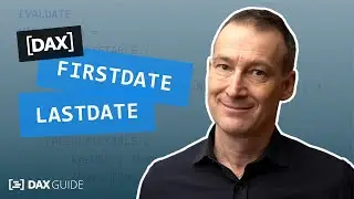 FIRSTDATE, LASTDATE - DAX Guide