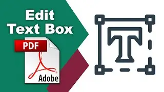 How to edit text box in pdf file (Edit PDF) using Adobe Acrobat Pro DC